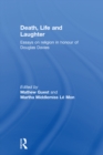 Image for Death, life and laughter: essays on religion in honour of Douglas Davies