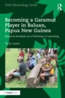 Image for Becoming a garamut player in Baluan, Papua New Guinea: musical analysis as a pathway to learning