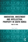 Image for Innovation, investment and intellectual property in South Korea: park to park