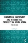 Image for Innovation, investment and intellectual property in South Korea  : park to park