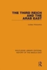 Image for The Third Reich and the Arab East