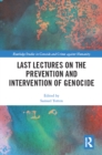 Image for Last Lectures: The Prevention and Intervention of Genocide