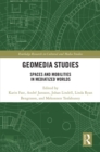 Image for Geomedia studies: spaces and mobilities in mediatized worlds