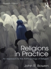 Image for Religions in practice: an approach to the anthropology of religion