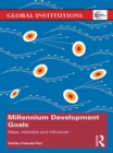 Image for Millennium Development Goals: Ideas, Interests and Influence
