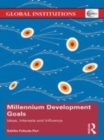 Image for Millennium development goals  : ideas, interests and influence
