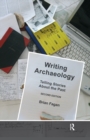 Image for Writing archaeology: telling stories about the past