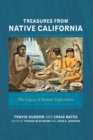 Image for Treasures from native california: the legacy of russian exploration