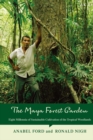 Image for The Maya forest garden: eight millennia of sustainable cultivation of the tropical woodlands : Vol. 6