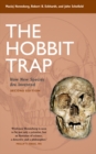 Image for The Hobbit Trap: How New Species Are Invented