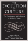Image for The evolution of culture: the development of civilization to the fall of Rome