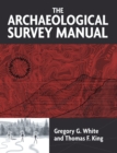 Image for The archaeological survey manual