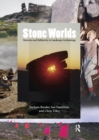 Image for Stone worlds: narrative and reflexivity in landscape archaeology