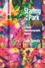 Image for Staring at the park  : a poetic autoethnographic inquiry