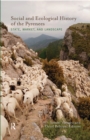 Image for Social and ecological history of the Pyrenees: state, market, and landscape