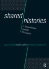 Image for Shared histories: a Palestinian-Israeli dialogue