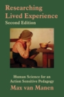 Image for Researching lived experience: human science for an action sensitive pedagogy