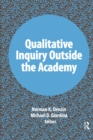 Image for Qualitative inquiry outside the academy