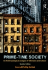 Image for Prime-time society: an anthropological analysis of television and culture