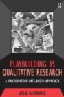 Image for Playbuilding as qualitative research: a participatory arts-based approach