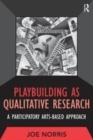 Image for Playbuilding as qualitative research  : a participatory arts-based approach