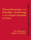 Image for Paleoanthropology and paleolithic archaeology in the People&#39;s Republic of China