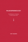 Image for Palaeoepidemiology: the epidemiology of human remains