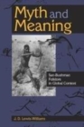 Image for Myth and meaning  : San-Bushman folklore in global context