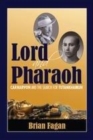 Image for Lord and pharaoh  : Carnarvon and the search for Tutankhamun