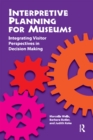 Image for Interpretive planning for museums: integrating visitor perspectives in decision making