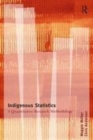 Image for Indigenous statistics  : a quantitative research methodology