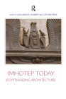 Image for Imhotep today: Egyptianizing architecture