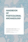 Image for Handbook of postcolonial archaeology