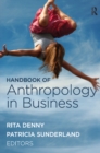 Image for Handbook of anthropology in business