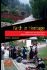 Image for Faith in heritage: displacement, development, and religious tourism in contemporary China