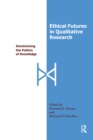 Image for Ethical futures in qualitative research: decolonizing the politics of knowledge