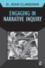 Image for Engaging in Narrative Inquiry
