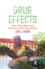 Image for Drug effects: khat in biocultural and socioeconomic perspective