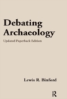 Image for Debating archaeology