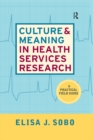 Image for Culture and meaning in health services research: an applied approach
