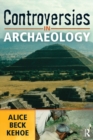 Image for Controversies in Archaeology