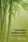 Image for Contemplative qualitative inquiry: practicing the Zen of research