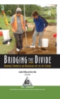 Image for Bridging the divide: indigenous communities and archaeology into the 21st century