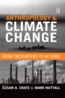 Image for Anthropology and climate change: from actions to transformations