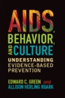 Image for AIDS, behavior, and culture: understanding evidence-based prevention