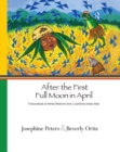 Image for After the first full moon in April: a sourcebook of herbal medicine from a California Indian elder