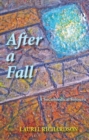Image for After a fall: a sociomedical sojourn