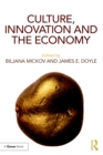 Image for Culture, Innovation and the Economy