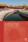 Image for Civilising citizens in post-Mao China: understanding the rhetoric of suzhi