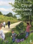 Image for City of well-being: a radical guide to planning